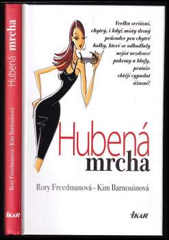 Rory Freedman: Hubená mrcha
