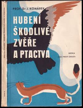Hubení škodlivé zvěře a ptactva