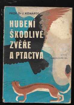 Hubení škodlivé zvěře a ptactva