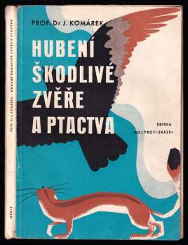 Hubení škodlivé zvěře a ptactva