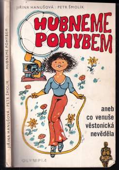 Hubneme pohybem, aneb, co Venuše věstonická nevěděla