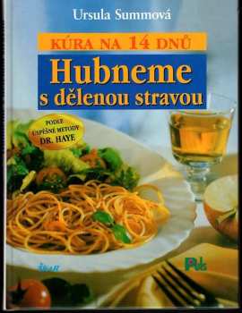 Hubneme s dělenou stravou