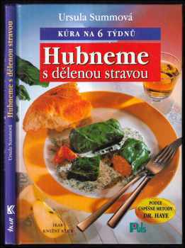 Ursula Summ: Hubneme s dělenou stravou