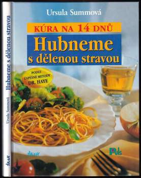 Ursula Summ: Hubneme s dělenou stravou