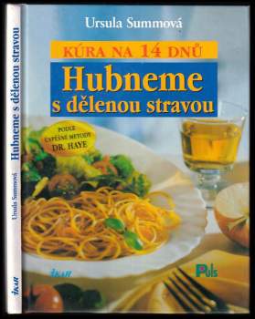 Ursula Summ: Hubneme s dělenou stravou