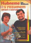 Hubneme s rozumem