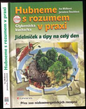 Hubneme s rozumem v praxi