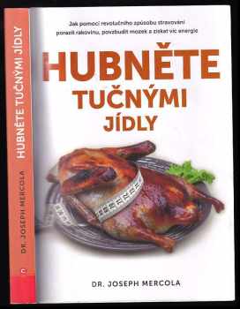 Hubněte tučnými jídly