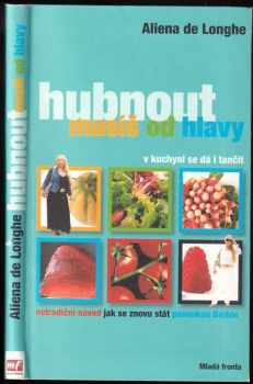 Hubnout musíš od hlavy