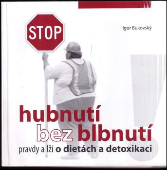 Hubnutí bez blbnutí