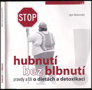 Igor Bukovský: Hubnutí bez blbnutí
