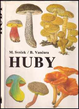 Huby - Mirko Svrček (1987, Príroda) - ID: 521068