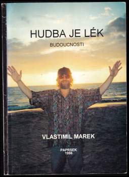 Hudba je lék budoucnosti : new age : nový věk, co to je hudba new age, hudba léčí, léčivé vibrace, tibetské mísy, lidský hlas