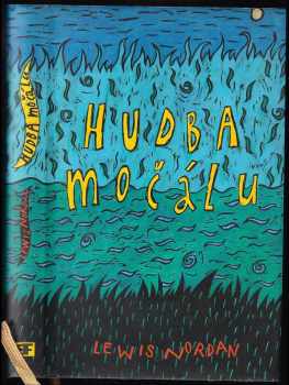 Hudba močálu - Lewis Nordan (1997, Mladá fronta) - ID: 535189