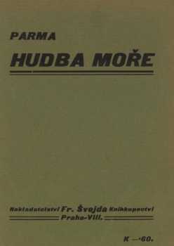 Jiří Ota Parma: Hudba moře
