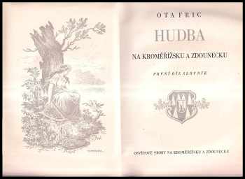 Ota Fric: Hudba na Kroměřížsku a Zdounecku