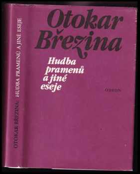 Hudba pramenů a jiné eseje - Otokar Březina (1989, Odeon) - ID: 477971