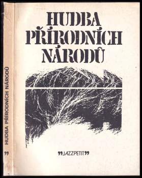 Zdeněk Justoň: Hudba přírodních národů