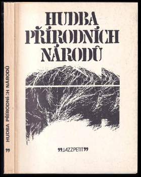 Zdeněk Justoň: Hudba přírodních národů