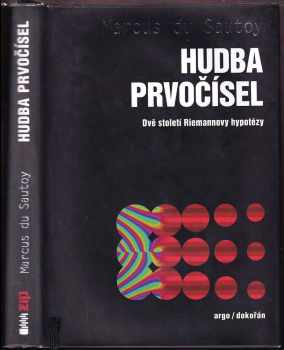 Hudba prvočísel : dvě století Riemannovy hypotézy