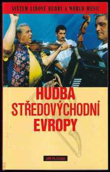 Jiří Plocek: Hudba středovýchodní Evropy