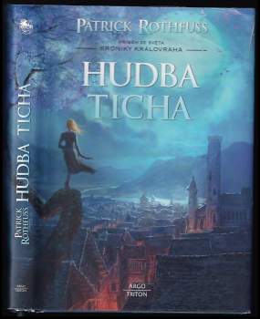 Patrick Rothfuss: Hudba ticha