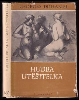 Georges Duhamel: Hudba utěšitelka