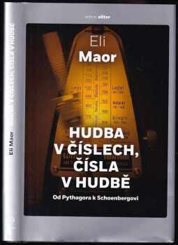 Eli Maor: Hudba v číslech, čísla v hudbě