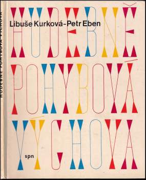 Hudebně pohybová výchova šestiletých až osmiletých dětí