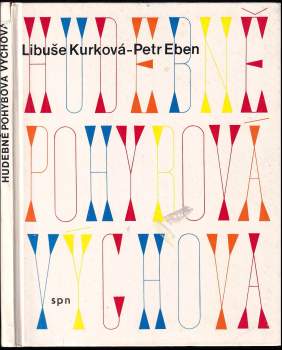 Hudebně pohybová výchova šestiletých až osmiletých dětí