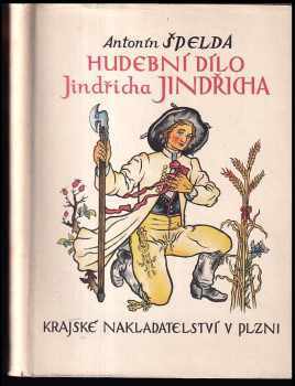 Hudební dílo Jindřicha Jindřicha