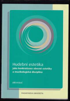 Hudební estetika jako konkretizace obecné estetiky a muzikologická disciplína
