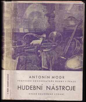 Hudební nástroje - Antonín Modr (1943, nákladem Edition Č. H. (Dříve edition Cadence)) - ID: 514692