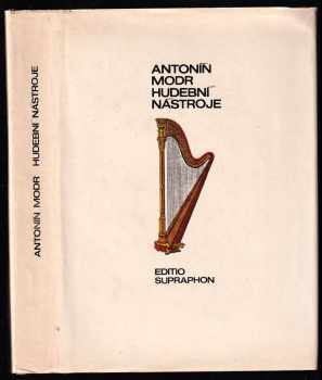 Antonín Modr: Hudební nástroje