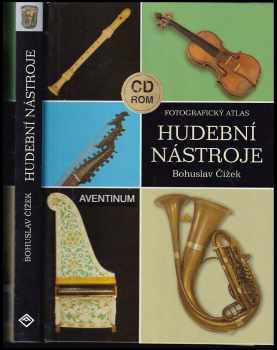 Bohuslav Čížek: Hudební nástroje evropské hudební kultury