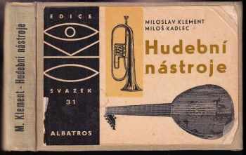 Hudební nástroje - Miloslav Klement (1972, Albatros) - ID: 653826