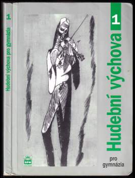 Lukáš Hurník: Hudební výchova 1 pro gymnázia