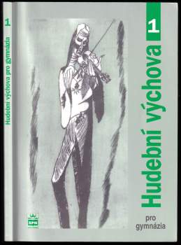 Hudební výchova 1 pro gymnázia