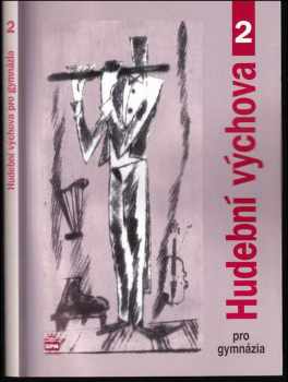 Lukáš Hurník: Hudební výchova pro gymnázia