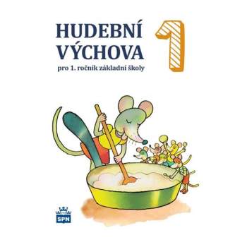 Hudební výchova 1 pro 1. ročník základní školy