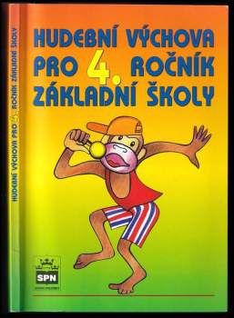 Marie Lišková: Hudební výchova pro 4. ročník základní školy