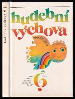 Miroslav Střelák: Hudební výchova pro 6. ročník základní školy