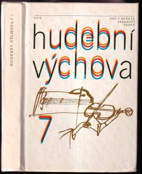 Jaroslav Mihule: Hudební výchova pro 7. ročník základní školy