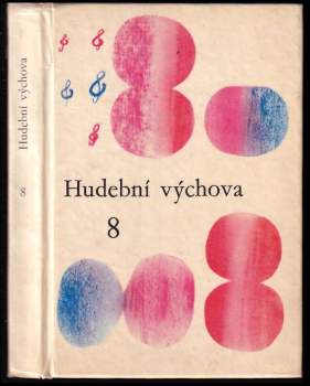Hudební výchova pro 8. ročník základní devítileté školy