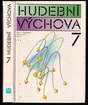 Hudební výchova. 7, Pro 7. ročník základní školy