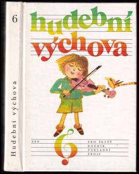 Jaroslav Mihule: Hudební výchova pro šestý ročník základní školy