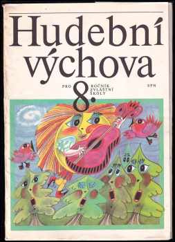 Jaroslav Jahoda: Hudební výchova - Učebnice pro 8 roč. zvláštní školy.