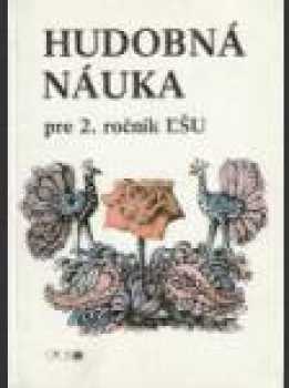 Hudobná náuka pre 2. ročník 1. stupňa základného štúdia ľudovej školy umenia