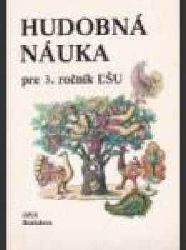 Hudobná náuka pre 4. ročník 1. stupňa základného štúdia ľudovej školy umenia