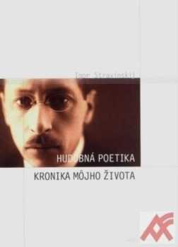 Hudobná poetika ; Kronika môjho života